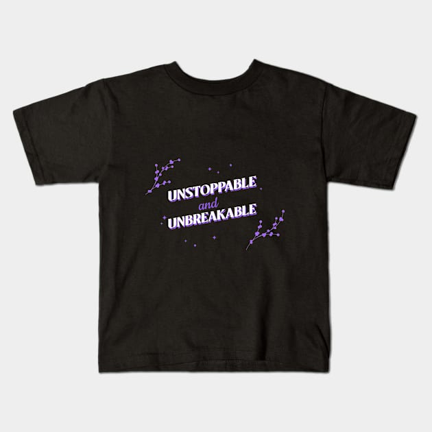 Unstoppable and Unbreakable Self Empowerment Kids T-Shirt by GreenbergIntegrity